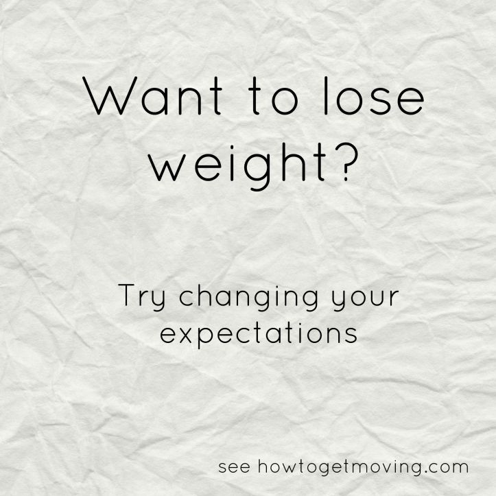 lose weight by changing your expectations